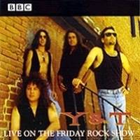 Y And T : Live on the Friday Rock Show
